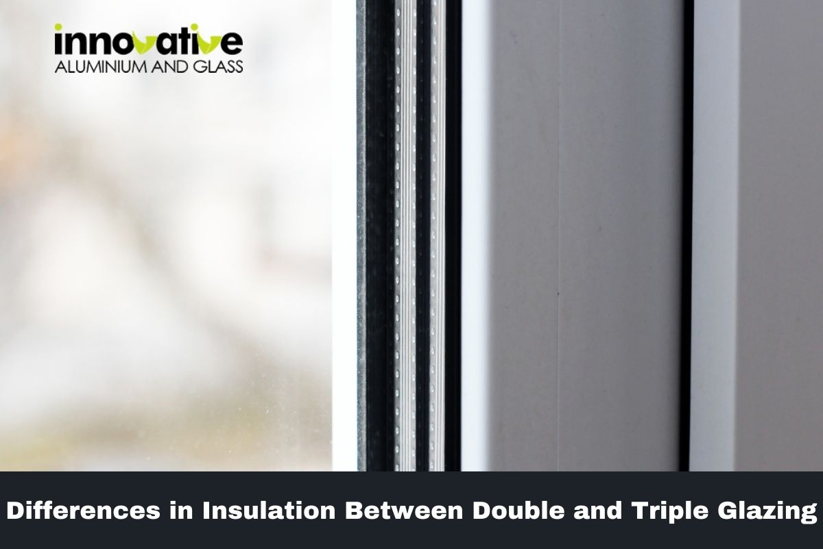 Differences in Insulation Between Double and Triple Glazing