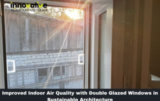 Improved Indoor Air Quality with Double Glazed Windows in Sustainable Architecture