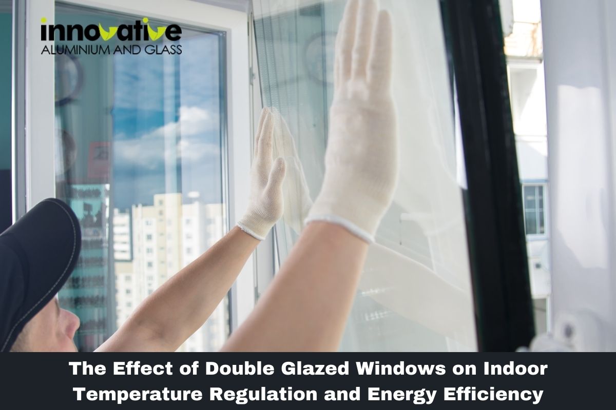 The Effect of Double Glazed Windows on Indoor Temperature Regulation and Energy Efficiency