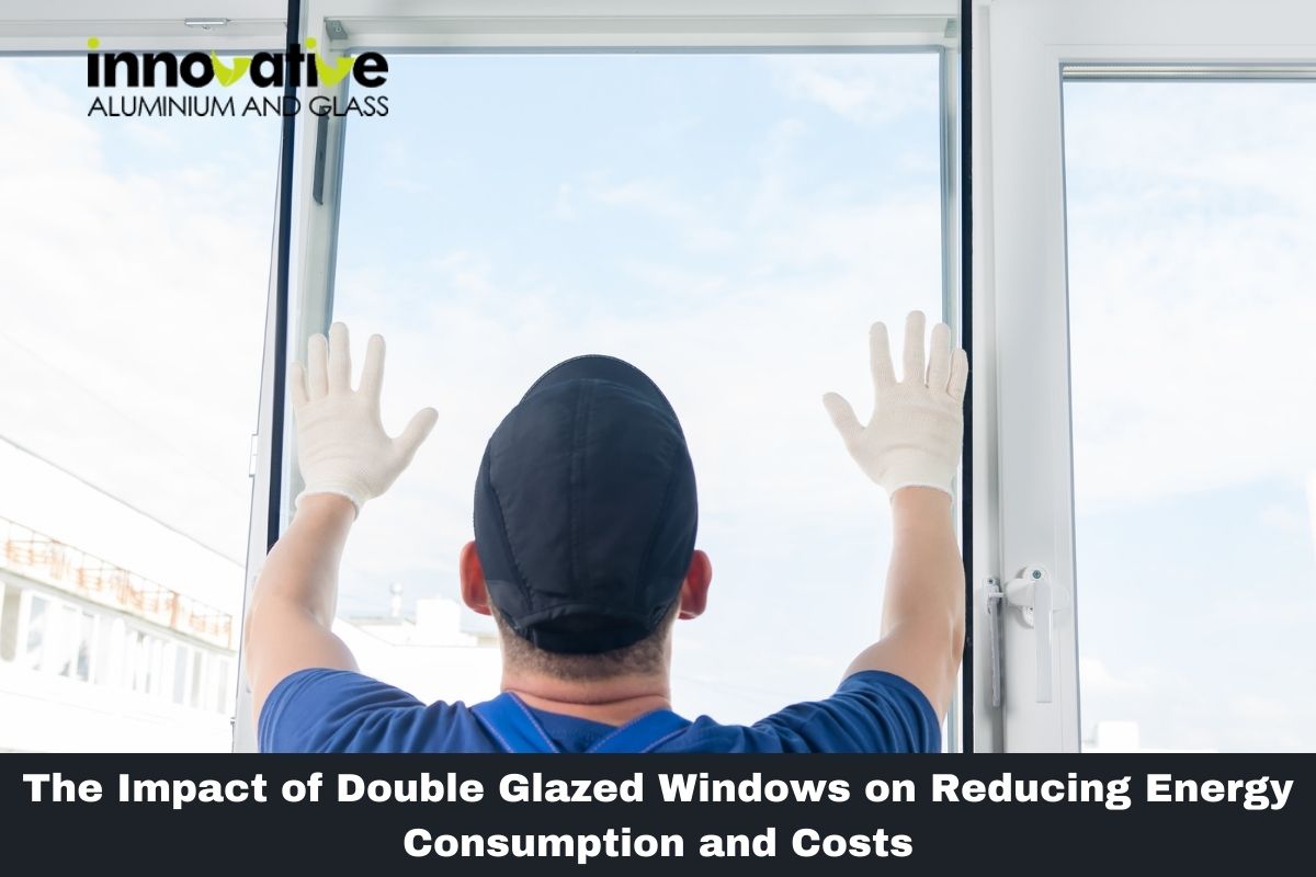 The Impact of Double Glazed Windows on Reducing Energy Consumption and Costs