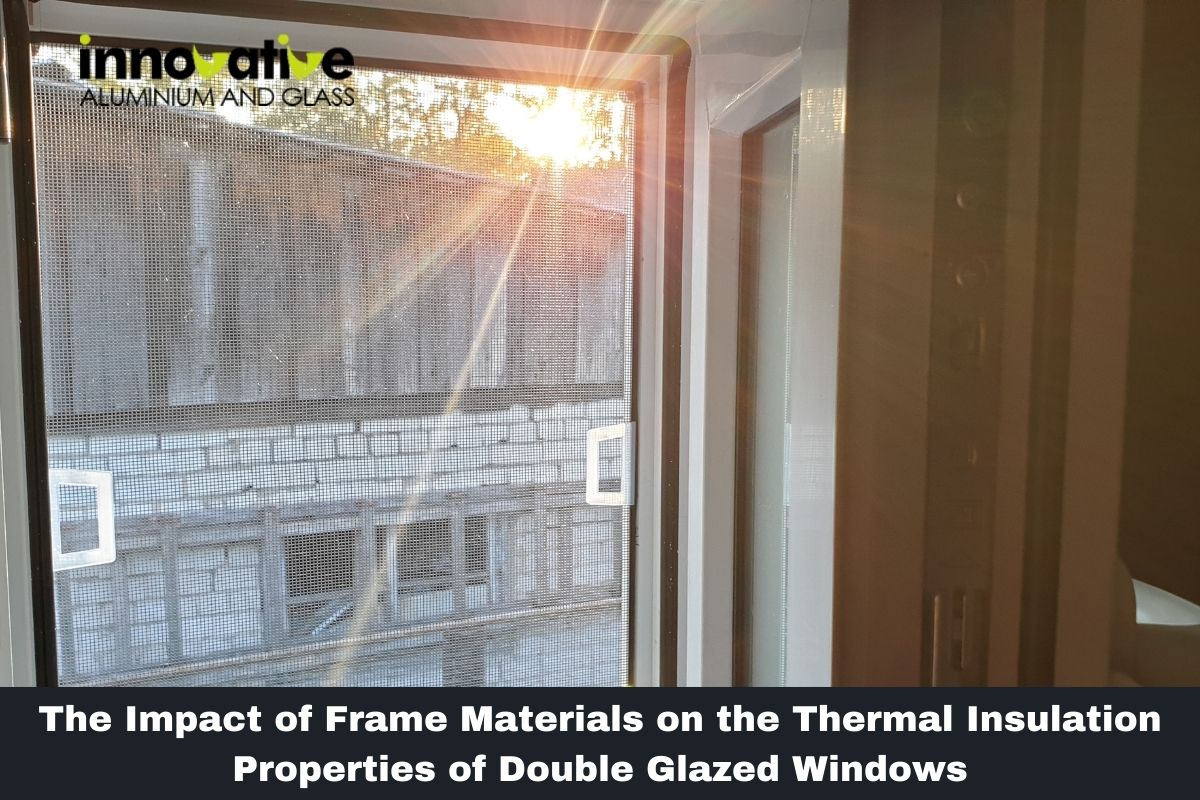 The Impact of Frame Materials on the Thermal Insulation Properties of Double Glazed Windows